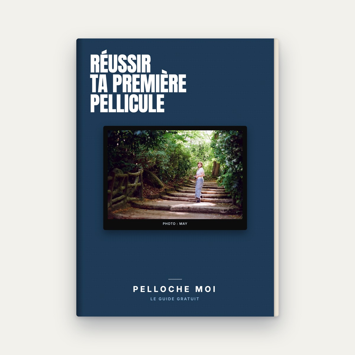 Le guide Réussir ta première pellicule